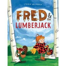 Fred & the Lumberjack Hardcover, Margaret K. McElderry Books