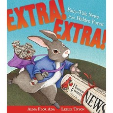 Extra!: Fairy-Tale News from Hidden Forest Hardcover, Atheneum Books