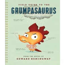 Field Guide to the Grumpasaurus Hardcover, Clarion Books