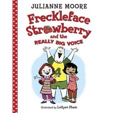 Freckleface Strawberry and the Really Big Voice Hardcover, Doubleday Books for Young Readers