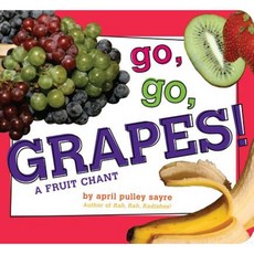 Go Go Grapes!:A Fruit Chant, Little Simon