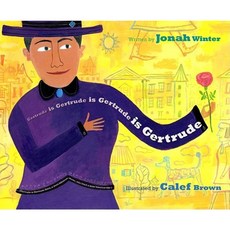 Gertrude Is Gertrude Is Gertrude Is Gertrude Hardcover, Atheneum Books