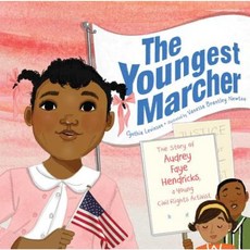 The Youngest Marcher: The Story of Audrey Faye Hendricks a Young Civil Rights Activist Hardcover, Atheneum Books for Young Readers