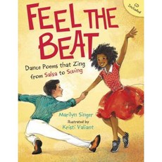 Feel the Beat: Dance Poems That Zing from Salsa to Swing Hardcover, Dial Books
