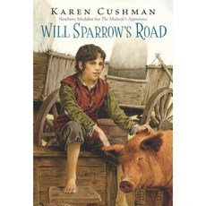 Will Sparrow's Road Hardcover, Clarion Books