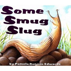 Some Smug Slug Hardcover, Katherine Tegen Books