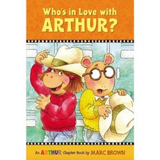 Who's in Love with Arthur? Paperback, Little, Brown Books for Young Readers