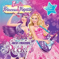Barbie the Princess & the Popstar: Best Friends Rock! Paperback, Random House Books for Young Readers