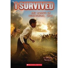 BATTLE OF GETTYSBURG 1863 : I SURVIVED #7, Scholastic Press