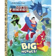 DC Super Friends: Big Heroes! Hardcover, Golden Books