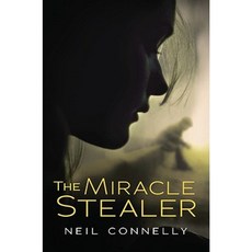 The Miracle Stealer Hardcover, Arthur A. Levine Books