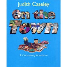 On the Town: A Community Adventure Hardcover, Greenwillow Books