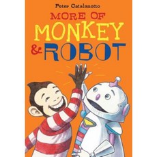 More of Monkey & Robot Hardcover, Atheneum Books
