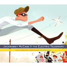 Jackrabbit McCabe & the Electric Telegraph Library Binding, Schwartz & Wade Books