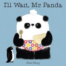 I'll Wait Mr. Panda Hardcover, Scholastic Press