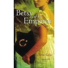 Betsy and the Emperor Mass Market Paperbound, Simon Pulse