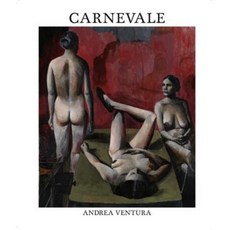 Carnevale--Andrea Ventura: An Autobiography Hardcover, Gestalten