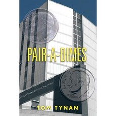 Pair-A-Dimes Paperback, Xlibris