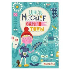 When Mischief Came to Town hardback, Houghton Mifflin Harcourt