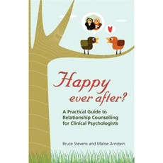 Happy Ever After?: A Practical Guide to Relationship Counselling for Clinical Psychologists Paperback, Australian Academic Press