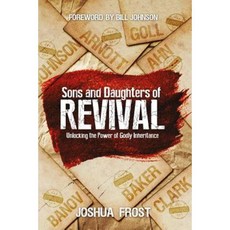 Sons and Daughters of Revival: Unlocking the Power of Godly Inheritance Paperback, Destiny Image Incorporated