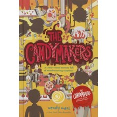 The Candymakers Hardcover 2015년 05월 12일 출판, Little, Brown Books for Young Readers
