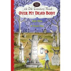 Over My Dead Body Paperback 2011년 09월 06일 출판, Houghton Mifflin