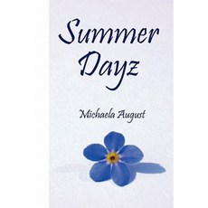 Summer Dayz Paperback, Xlibris Corporation
