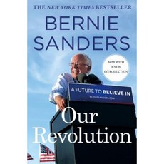 Our Revolution: A Future to Believe in Paperback, Thomas Dunne Book for St. Martins Griffin