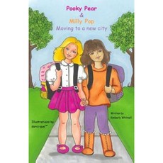Pooky Pear & Milly Pop: Moving to a New City Paperback, Createspace Independent Publishing Platform