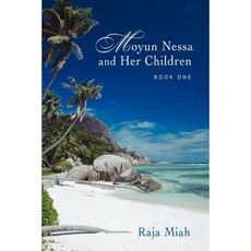 Moyun Nessa and Her Children: Book One Paperback, iUniverse