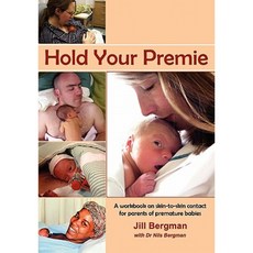 Hold Your Premie Paperback, Kangaroo Mother Care Promotions