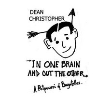 In One Brain and Out the Other: A Potpourri of Bagatelles Paperback, Createspace Independent Publishing Platform