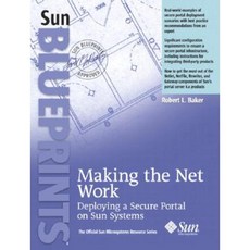 Making the Net Work: Deploying a Secure Portal on Sun Systems Paperback, Prentice Hall