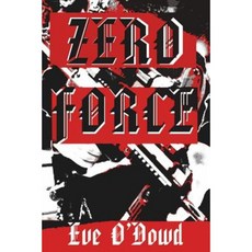 Zero Force Paperback, Createspace Independent Publishing Platform