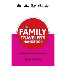 The Family Traveler's Handbook Paperback, Full Flight Press