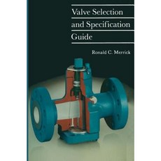 Valve Selection and Specification Guide Paperback, Springer