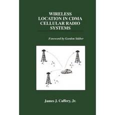 Wireless Location in Cdma Cellular Radio Systems Paperback, Springer