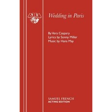 Wedding in Paris Paperback, Samuel French Ltd