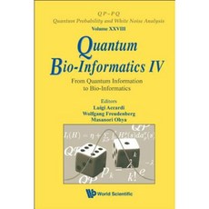 Quantum Bio-Informatics IV: From Quantum Information to Bio-Informatics Hardcover, World Scientific Publishing Company