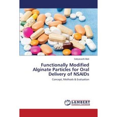 Functionally Modified Alginate Particles for Oral Delivery of NSAIDS Paperback, LAP Lambert Academic Publishing