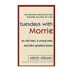 Tuesdays with Morrie:an Old Man a Young Man and Life's Greatest Lesson, Anchor