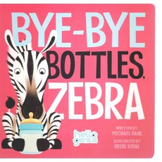 Bye-Bye Bottles Zebra Picture Window Books