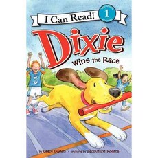 Dixie Wins the Race Harpercollins Childrens Books