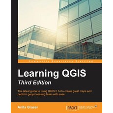 Learning Qgis Packt, Createspace Independent Publishing Platform