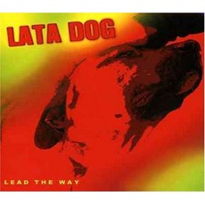 Lata Dog - Lead the Way EU수입반, 1CD