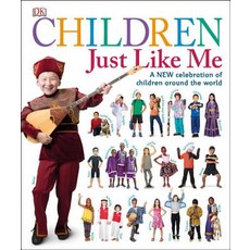 Children Just Like Me: A New Celebration of Children Around the World Hardcover, DK Publishing (Dorling Kindersley)