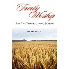 Family Worship for the Thanksgiving Season Paperback, Solid Ground Christian Books