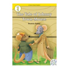 이퓨쳐 Classic Readers Level 2-26 : The Tale of Johnny Town-Mouse, 이퓨처