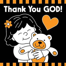 Thank You God! Black and White Board Book Board Book, Shiloh Kidz